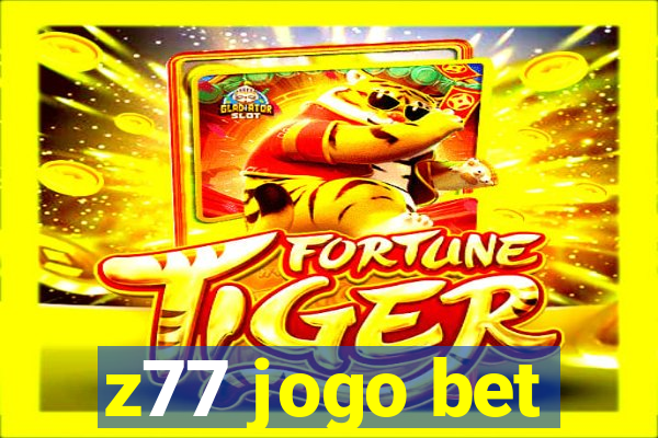 z77 jogo bet
